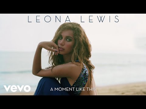 Leona Lewis A Moment Like This – HITZZZ